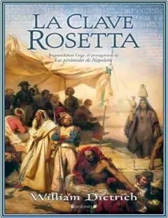 La clave Rosetta - William Dietrich