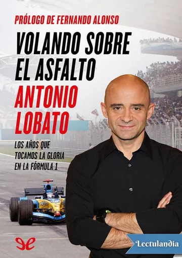 Volando sobre el asfalto de Antonio Lobato, portada del libro