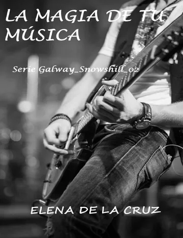 La magia de tu música de Elena De La Cruz, portada del libro