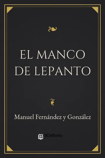 El manco de Lepanto de Manuel Fernández y González, portada del libro