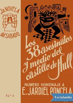 Los 38 asesinatos y medio del castillo de Hull - Enrique Jardiel Poncela