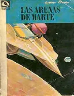 Las arenas de Marte - Arthur C Clarke