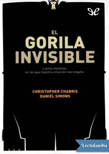 El gorila invisible de Christopher Chabris, portada del libro