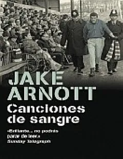 (The Long Firm 02) Canciones de san - Jake Arnott