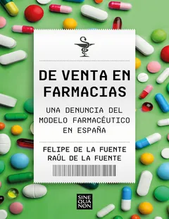 De venta en farmacias - Felipe de la Fuente y Raul de la Fu