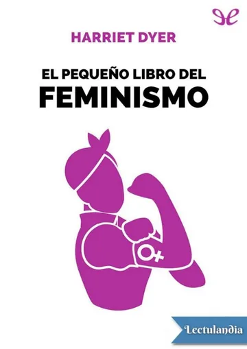 El pequeño libro del feminismo de Harriet Dyer, portada del libro