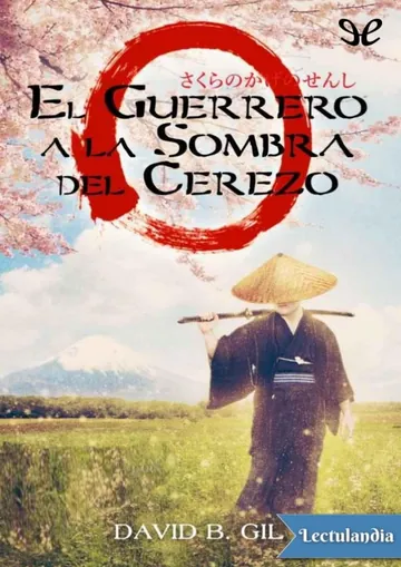 El guerrero a la sombra del cerezo de David B. Gil, portada del libro