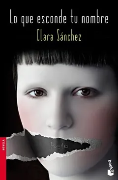 Lo que esconde tu nombre - Clara Sánchez