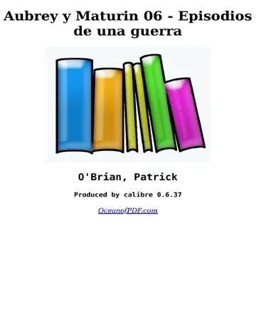 Aubrey y Maturin 06 - Episodios de una guerra de Patrick O'Brian, portada del libro