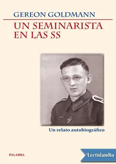 Un seminarista en las SS - Gereon Goldmann