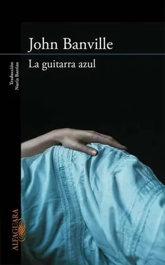 La guitarra azul de John Banville, portada del libro