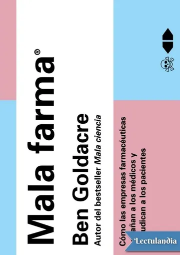 Mala farma de Ben Goldacre, portada del libro