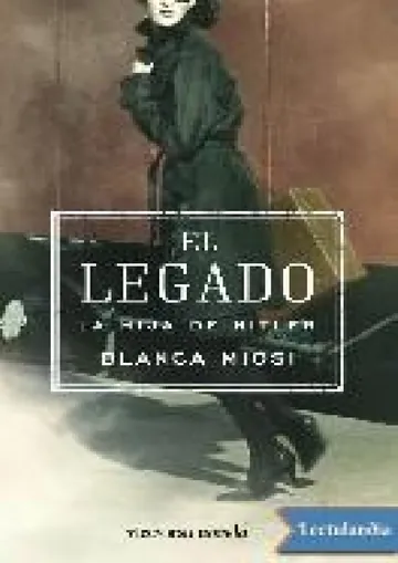 El legado. La hija de Hitler de Blanca Miosi, portada del libro