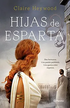Hijas de Esparta - Claire Heywood