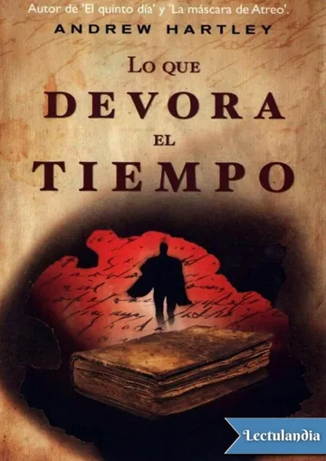 Lo que devora el tiempo de Andrew Hartley, portada del libro