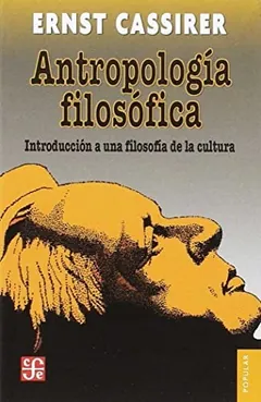 Antropología filosófica - Ernst Cassirer