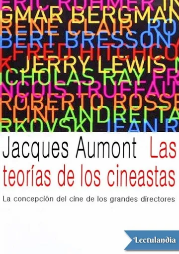 Las teorías de los cineastas de Jacques Aumont, portada del libro