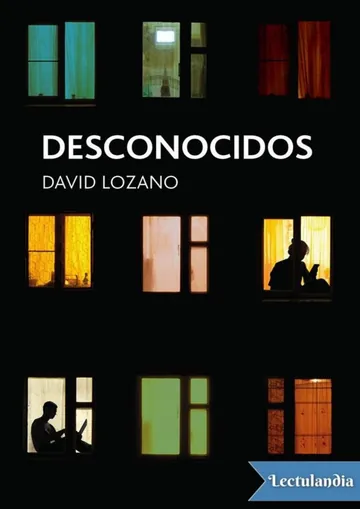 Desconocidos de David Lozano Garbala, portada del libro