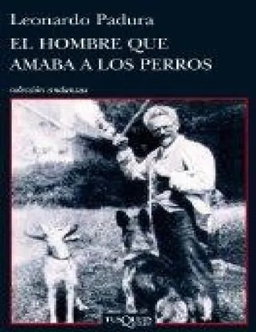 El hombre que amaba a los perros(c.2)(c.2) de Leonardo Padura Fuentes, portada del libro