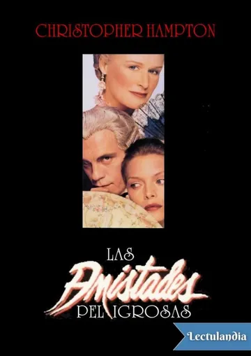 Las amistades peligrosas de Christopher Hampton, portada del libro