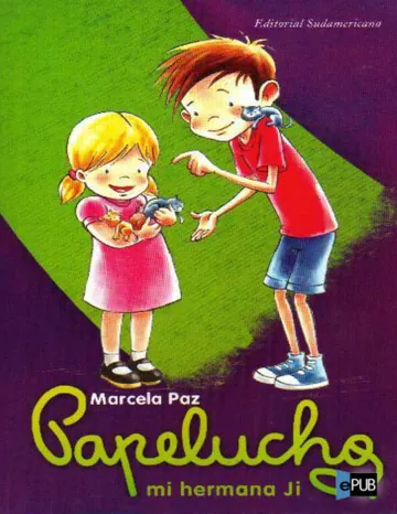 Papelucho y mi hermana Ji de MARCELA PAZ, portada del libro
