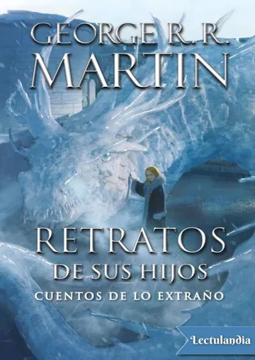 Retratos de sus hijos de George R. R. Martin, portada del libro