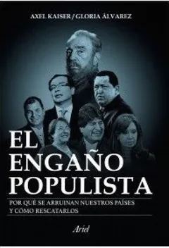 El engaño populista de Axel Kaiser, portada del libro
