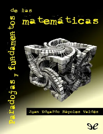 Paradojas y fundamentos de las mate de Juan Eduardo Nápoles Valdés, portada del libro