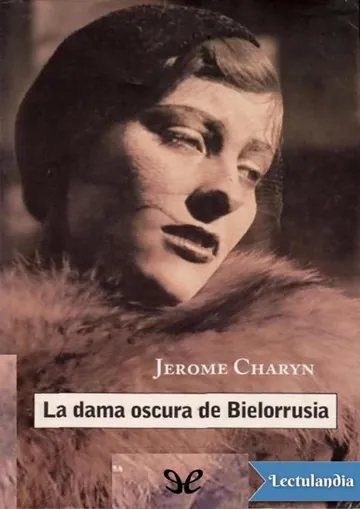La dama oscura de Bielorrusia de Jerome Charyn, portada del libro