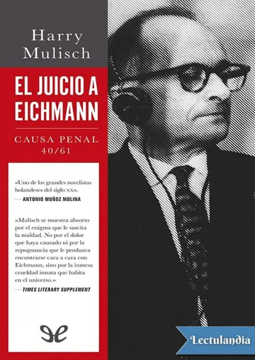 El juicio a Eichmann: Causa Penal 40/61 de Harry Mulisch, portada del libro