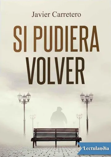 Si pudiera volver de Javier Carretero, portada del libro