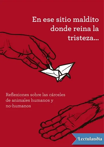 En ese sitio maldito donde reina la tristeza… de Asamblea Antiespecista de Madrid, portada del libro