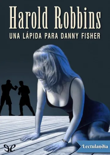 Una lápida para Danny Fisher de Harold Robbins, portada del libro