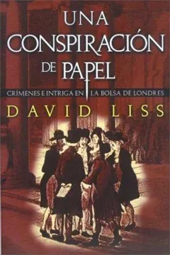 Una conspiración de papel de David Liss, portada del libro