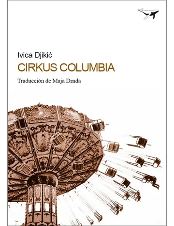 Cirkus Columbia de Ivica Djikic, portada del libro
