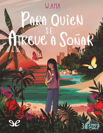 Para quien se atreve a soñar de W. Ama, portada del libro