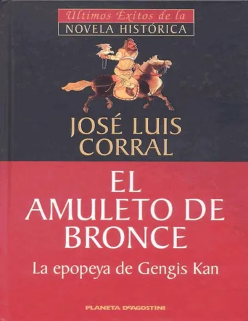 El Amuleto de Bronce (La epopeya de Gengis Kan) de Jose Luis Corral, portada del libro