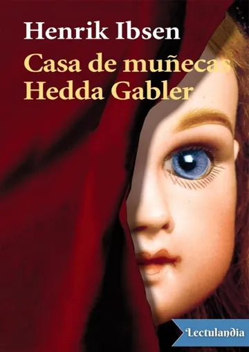 Casa de muñecas & Hedda Gabler de Henrik Ibsen, portada del libro