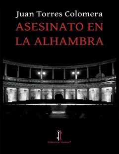 Asesinato en la Alhambra - Juan Torres Colomera