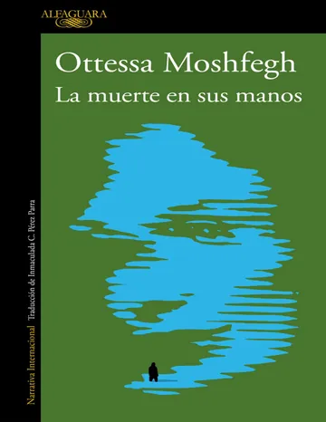 La muerte en sus manos de Ottessa Moshfegh, portada del libro