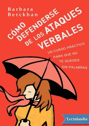 Cómo defenderse de los ataques verbales de Barbara Berckhan, portada del libro