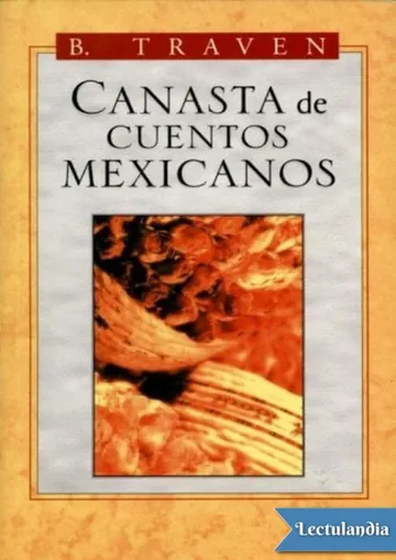 Canasta de cuentos mexicanos de B. Traven, portada del libro
