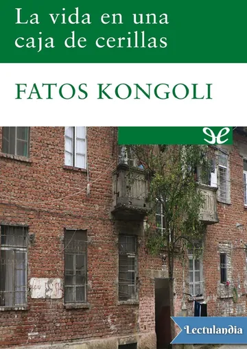 La vida en una caja de cerillas de Fatos Kongoli, portada del libro