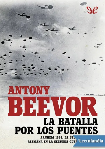La batalla por los puentes de Antony Beevor, portada del libro