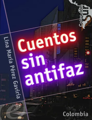 Cuentos sin antifaz de Lina María Pérez Gaviria, portada del libro