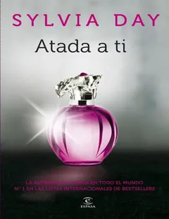 Atada a ti - Sylvia Day