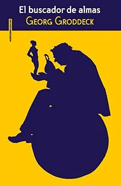 El buscador de almas de Georg Groddeck, portada del libro