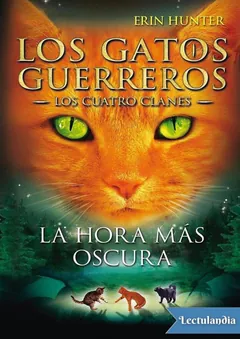 La hora más oscura - Erin Hunter