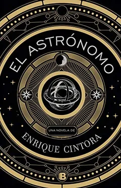 El astrónomo de Enrique Cintora, portada del libro