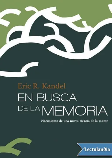 En busca de la memoria de Eric R. Kandel, portada del libro
